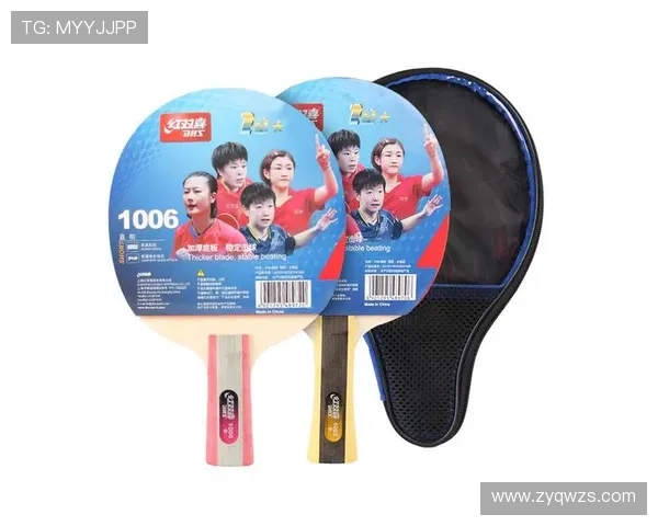 乒乓球装备选购指南：如何选择适合自己的球拍推荐与技巧分享